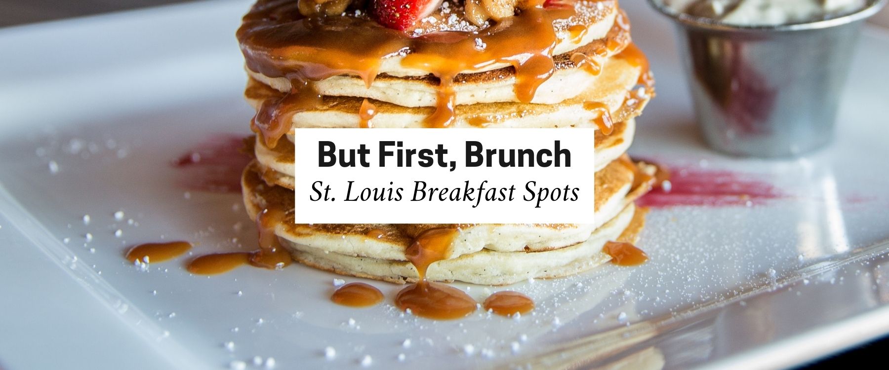 But First -Brunch!