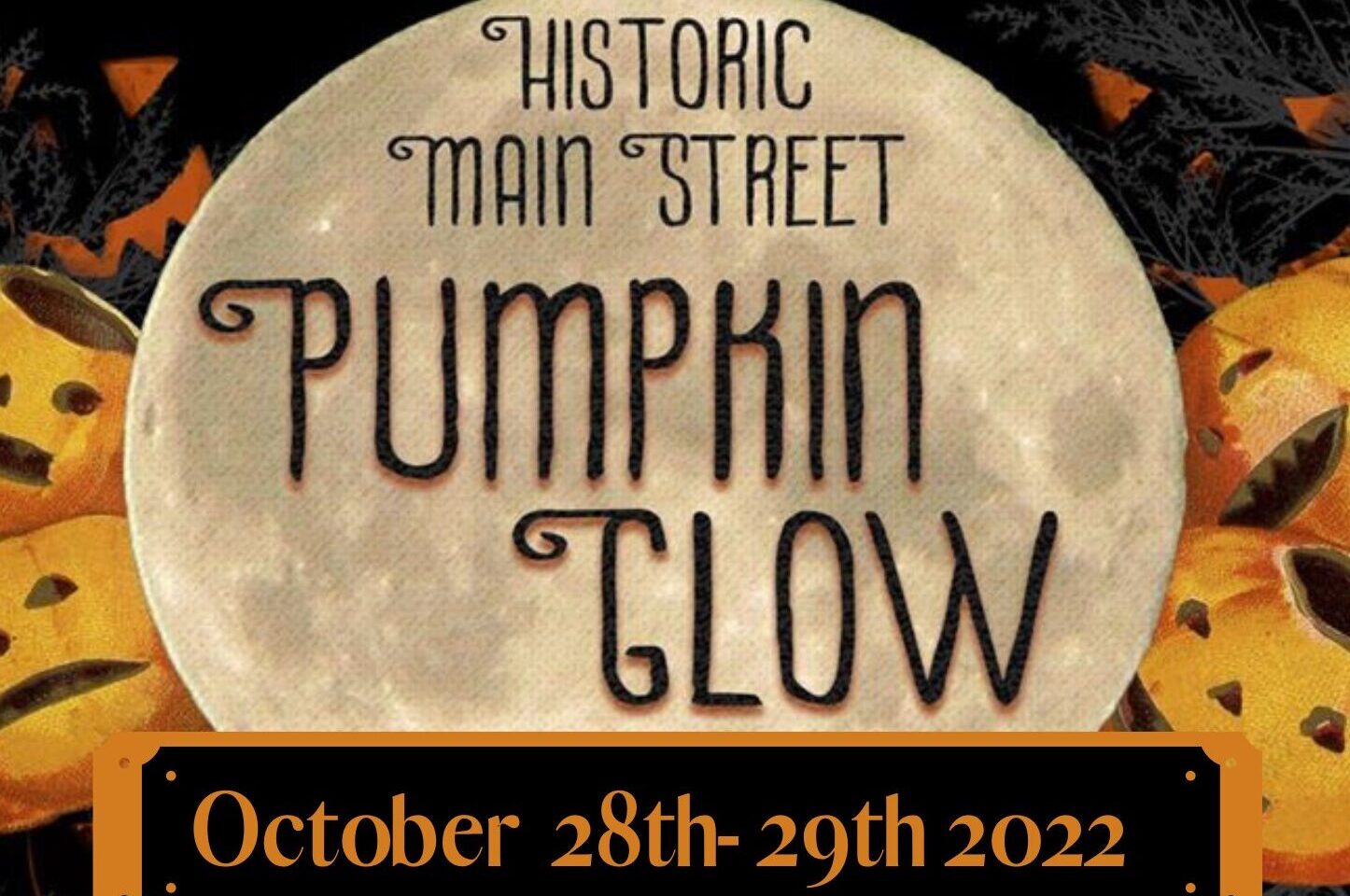 St. Louis Halloween 2022 event: Historic Main Street Pumpkin Glow Oct 28-29, 2022. Photo of full moon with text over it and jack-o-lantern pumpkins in the background.